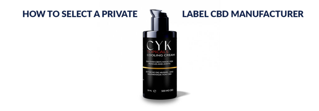 How to select a private label cbd manufacturer